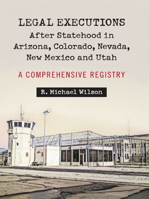 cover image of Legal Executions After Statehood in Arizona, Colorado, Nevada, New Mexico and Utah